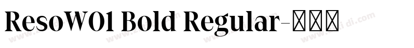 ResoW01 Bold Regular字体转换